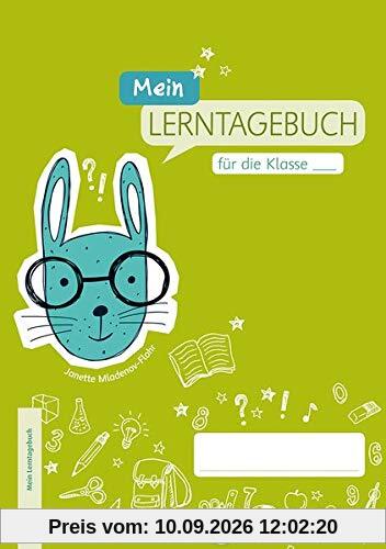 Mein Lerntagebuch für die Klasse …: Ein universell einsetzbares Logbuch für die Grundschule