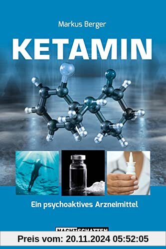 Ketamin: Ein psychoaktives Arzneimittel