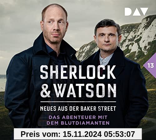 Sherlock & Watson – Neues aus der Baker Street: Das Abenteuer mit dem Blutdiamanten (Fall 13): Hörspiel mit Johann von B