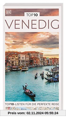 TOP10 Reiseführer Venedig: TOP10-Listen zu Highlights, Themen und Stadtteilen mit wetterfester Extra-Karte