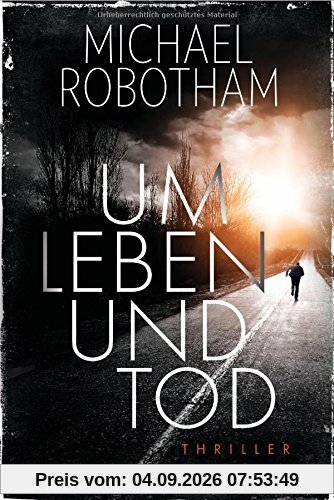 Um Leben und Tod: Thriller