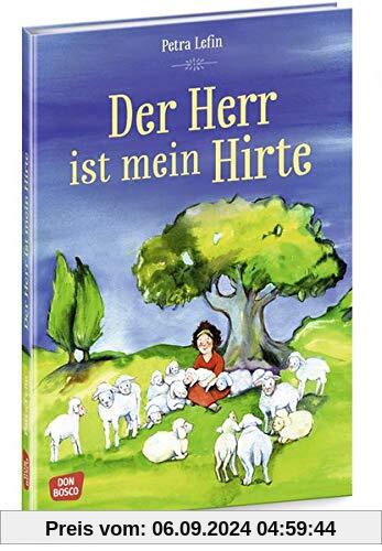 Der Herr ist mein Hirte. Die schönsten Geschichten aus der Kinderbibel