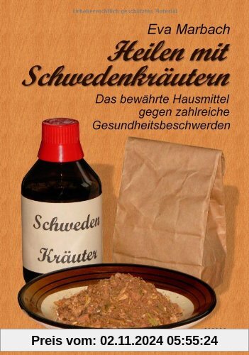 Heilen mit Schwedenkräutern: Das bewährte Hausmittel gegen zahlreiche Gesundheitsbeschwerden