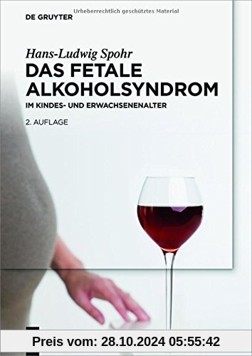 Das Fetale Alkoholsyndrom: Im Kindes- und Erwachsenenalter