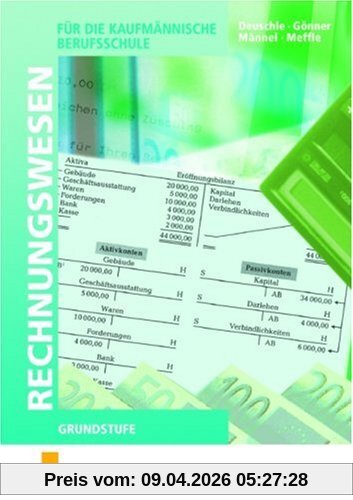 Rechnungswesen für die kaufmännische Berufsschule. Grundstufe. Lehr-/Fachbuch