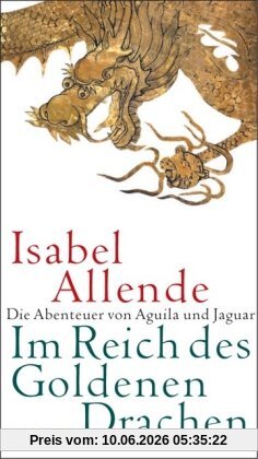 Im Reich des Goldenen Drachen: Roman