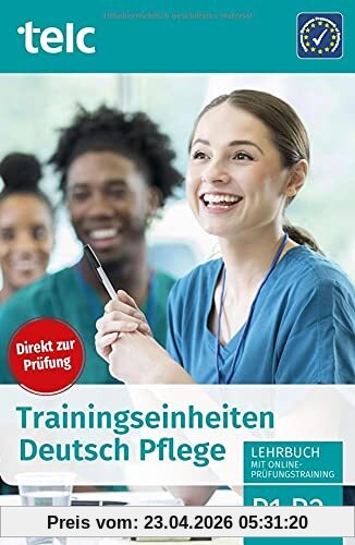 Trainingseinheiten Deutsch Pflege: Lehrbuch mit Online-Prüfungstraining
