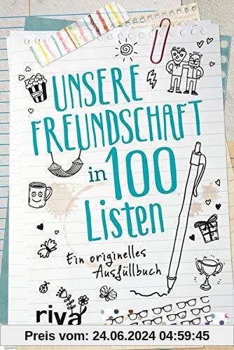 Unsere Freundschaft in 100 Listen: Ein originelles Ausfüllbuch