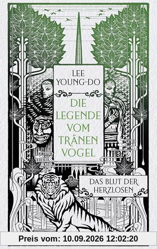 Das Blut der Herzlosen – Die Legende vom Tränenvogel 1: Roman