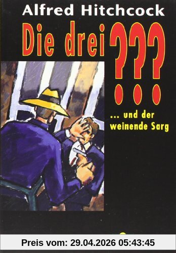 Die drei ??? und der weinende Sarg