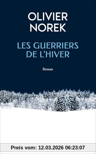 Olivier Norek Les Guerriers De L'hiver