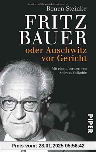 Fritz Bauer: oder Auschwitz vor Gericht