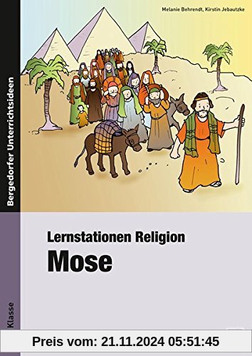 Lernstationen Religion: Mose: 1. bis 4. Klasse