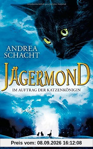Jägermond 2 - Im Auftrag der Katzenkönigin: Roman