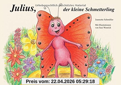 Julius, der kleine Schmetterling: Kinderbuch
