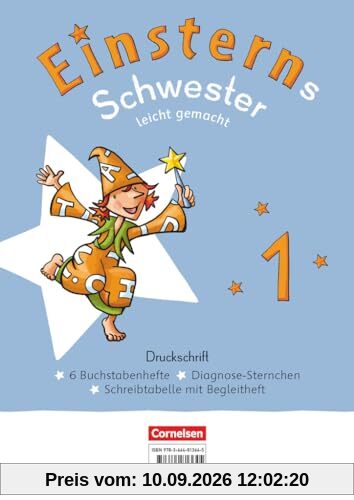 Einsterns Schwester - Erstlesen - Neubearbeitung 2021 - 1. Schuljahr: Leicht gemacht - Druckschrift: 6 Buchstabenhefte im Paket - Mit Schreibtabelle und Begleitheften