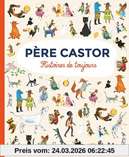 Père Castor : histoires de toujours