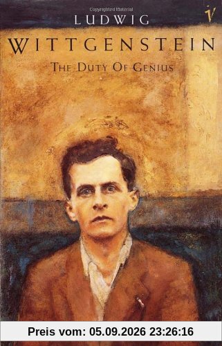 Ludwig Wittgenstein The Duty of Genius