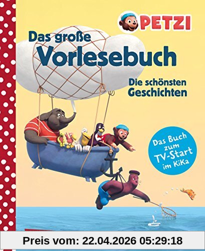 Petzi: Das große Vorlesebuch: Die schönsten Geschichten zur Fernsehserie