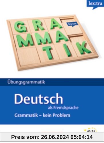 Lextra - Deutsch als Fremdsprache - Grammatik - Kein Problem: A1-A2 - Übungsbuch: Europäischer Referenzrahmen: A1-A2