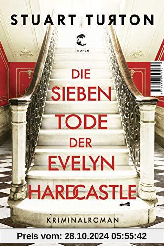 Die sieben Tode der Evelyn Hardcastle: Kriminalroman