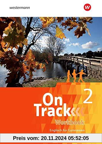 On Track - Englisch für Gymnasien: Workbook 2