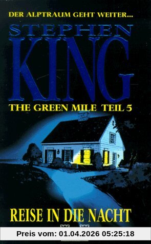 The Green Mile Teil 5. Reise in die Nacht