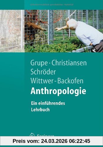 Anthropologie: Ein einführendes Lehrbuch (Springer-Lehrbuch)