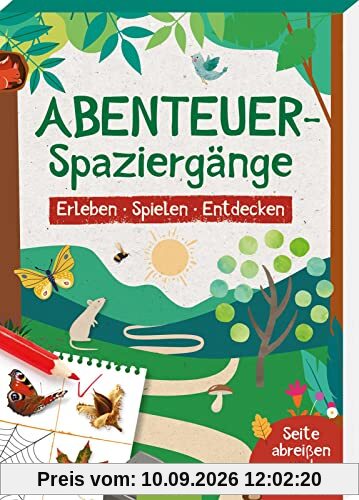 Abenteuer-Spaziergänge: Erleben - Spielen - Entdecken | Abreißblock mit Beschäftigungsideen für Spaziergänge mit Kindern