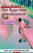 Der Raga vom gewaltsamen Tod. Ein Inspektor-Felse-Roman.