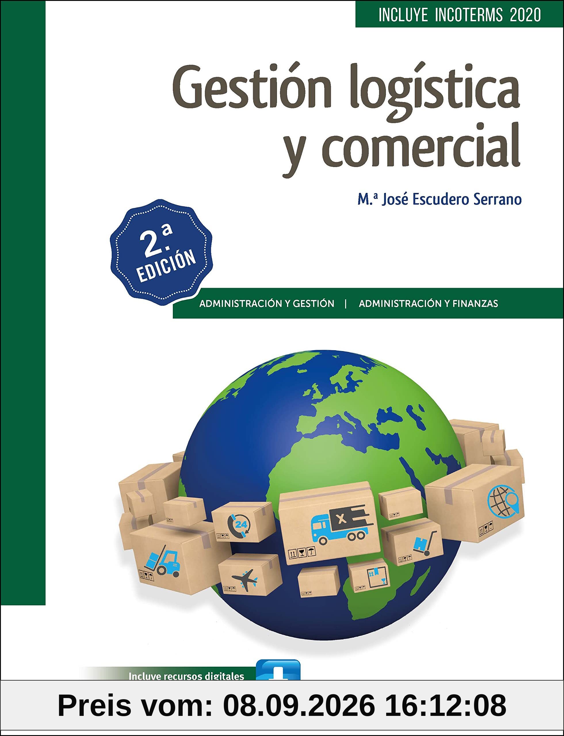 Gestión logística y comercial 2.ª edición (Administración y Gestión)