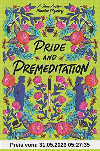 Tirzah Price Pride And Premeditation (Jane Austen Murder Mysteries, 1, Band 1)