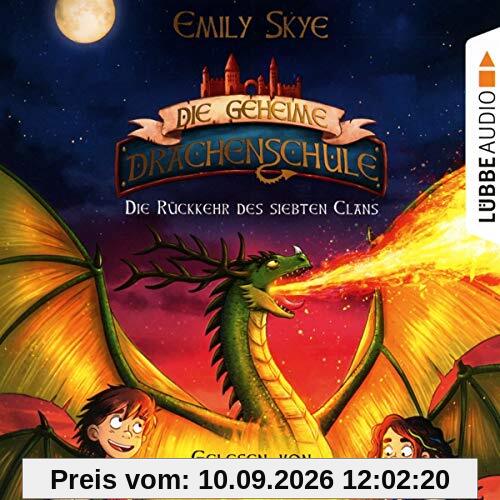 Die geheime Drachenschule - Die Rückkehr des siebten Clans: Teil 3.