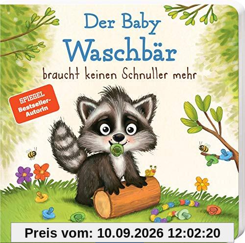 Der Baby Waschbär braucht keinen Schnuller mehr (Der kleine Waschbär)