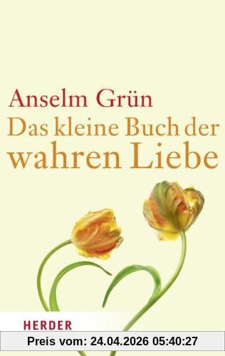 Das kleine Buch der wahren Liebe