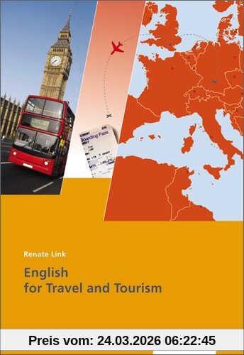 Reiseverkehrskaufleute: English for Travel and Tourism: Englisch Reiseverkehr: Schülerbuch, 1. Auflage, 2010: English for Travel and Tourism. Reiseverkehrskaufleute (Tourismus und Reisen)