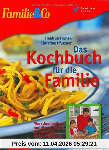 Das Kochbuch für die Familie