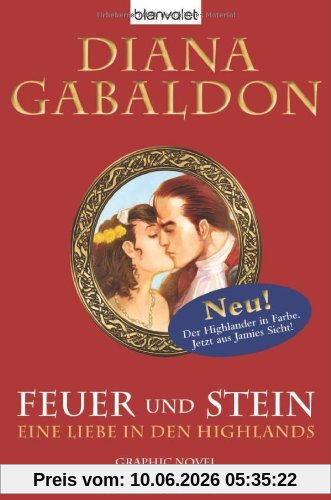 Feuer und Stein - Eine Liebe in den Highlands: Graphic Novel
