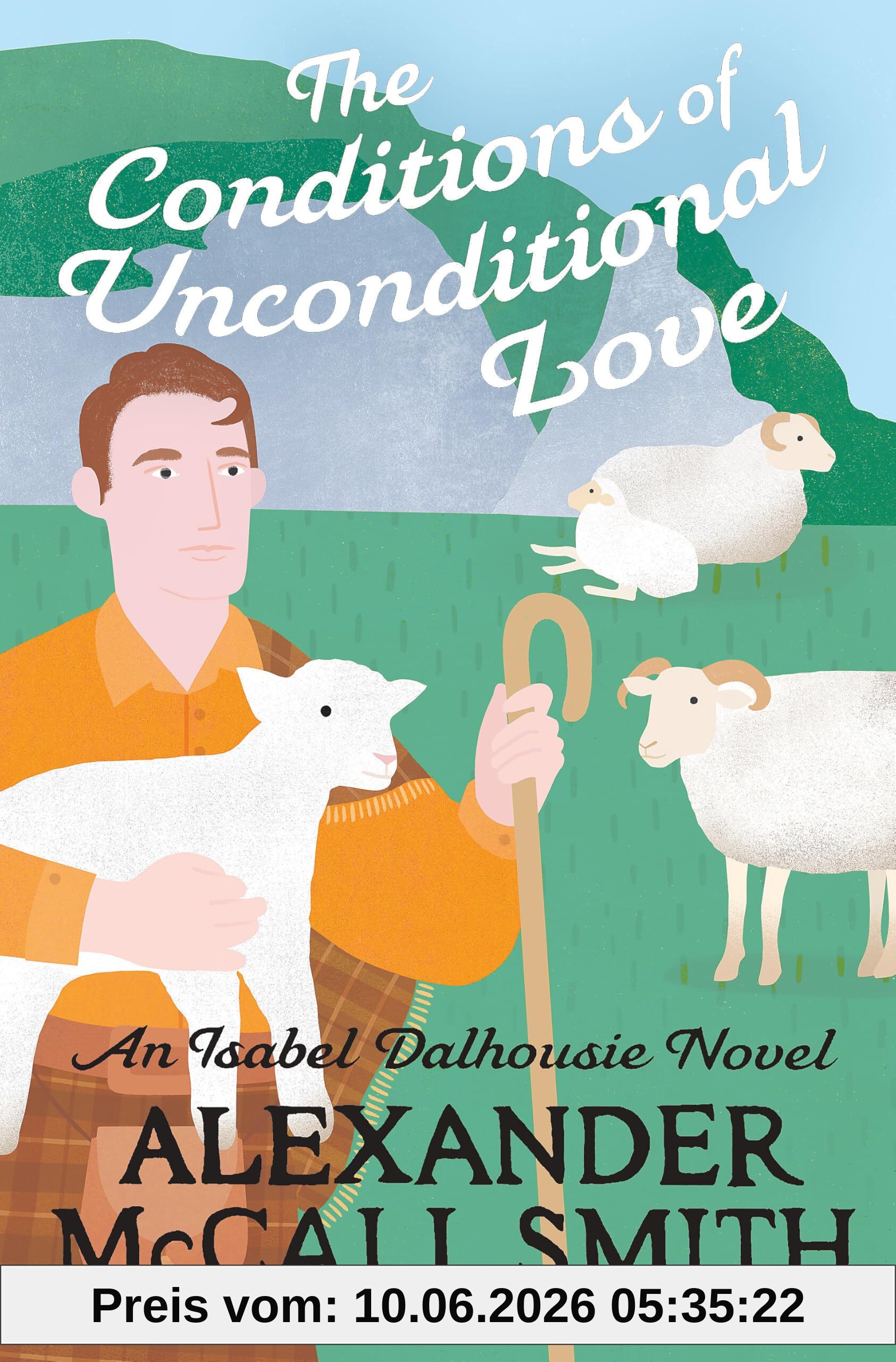 The Conditions of Unconditional Love (Isabel Dalhousie Novels)