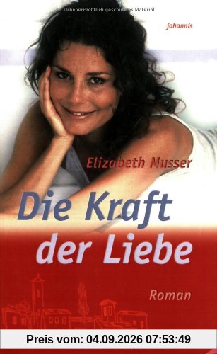 Die Kraft der Liebe