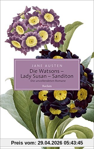 Die Watsons / Lady Susan / Sanditon: Die unvollendeten Romane (Reclam Taschenbuch)