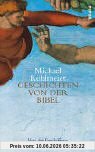 Geschichten von der Bibel: Von der Erschaffung der Welt bis Moses