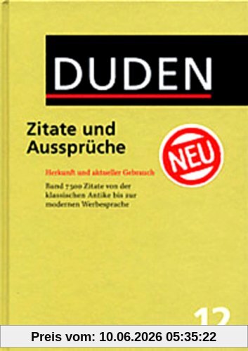 Der Duden, 12 Bde., Bd.12, Duden Zitate und Aussprüche (Der Duden in 12 Banden)