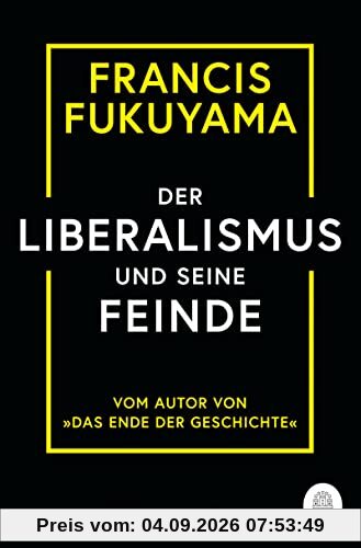 Der Liberalismus und seine Feinde