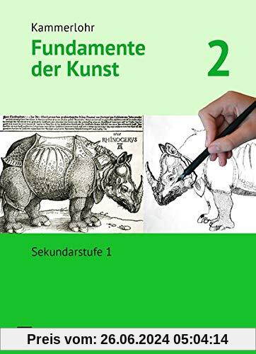 Kammerlohr - Fundamente der Kunst: Band 2 - Schülerbuch