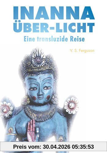 Inanna Über-Licht: Eine transluzide Reise