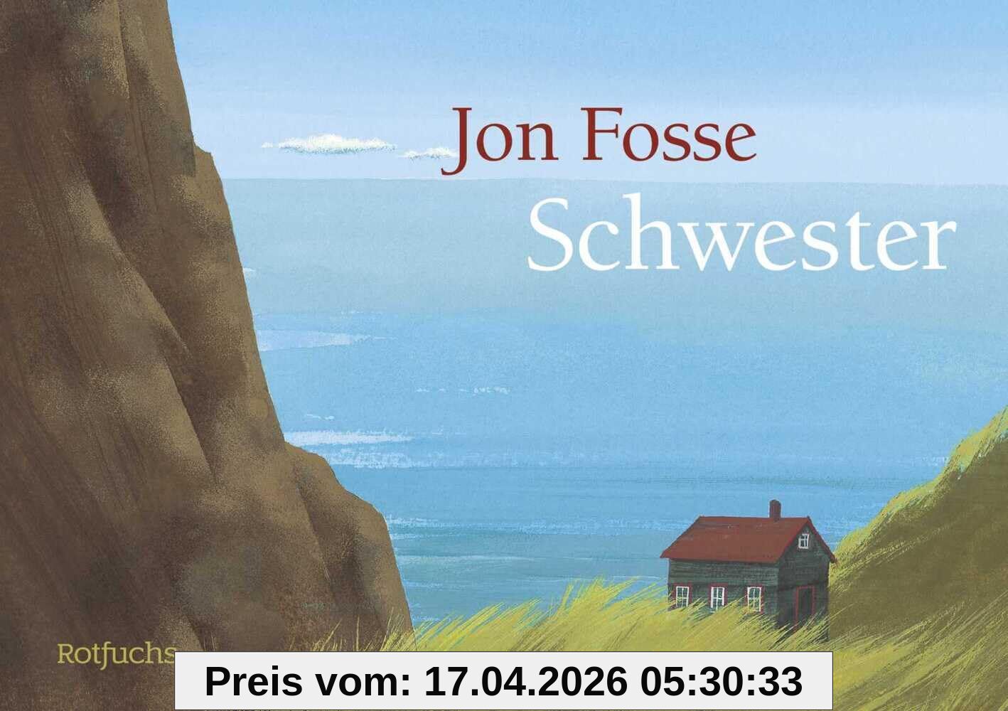 Schwester: Das berührende Bilderbuch des Literaturnobelpreisträgers Jon Fosse