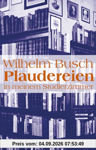 Plaudereien in meinem Studierzimmer