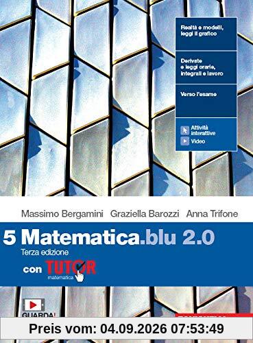 Matematica blu 2.0. Con Tutor. Per le Scuole superiori. Con e-book. Con espansione online (Vol. 5)