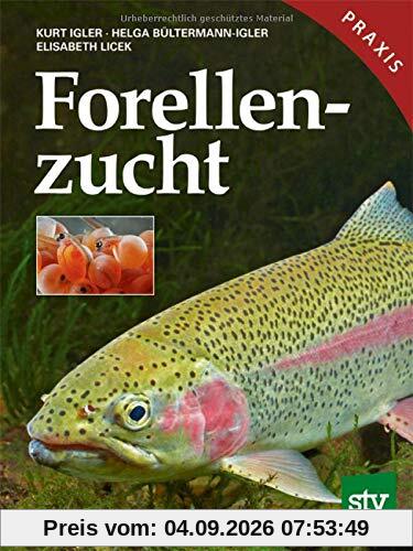 Forellenzucht: Praxisbuch
